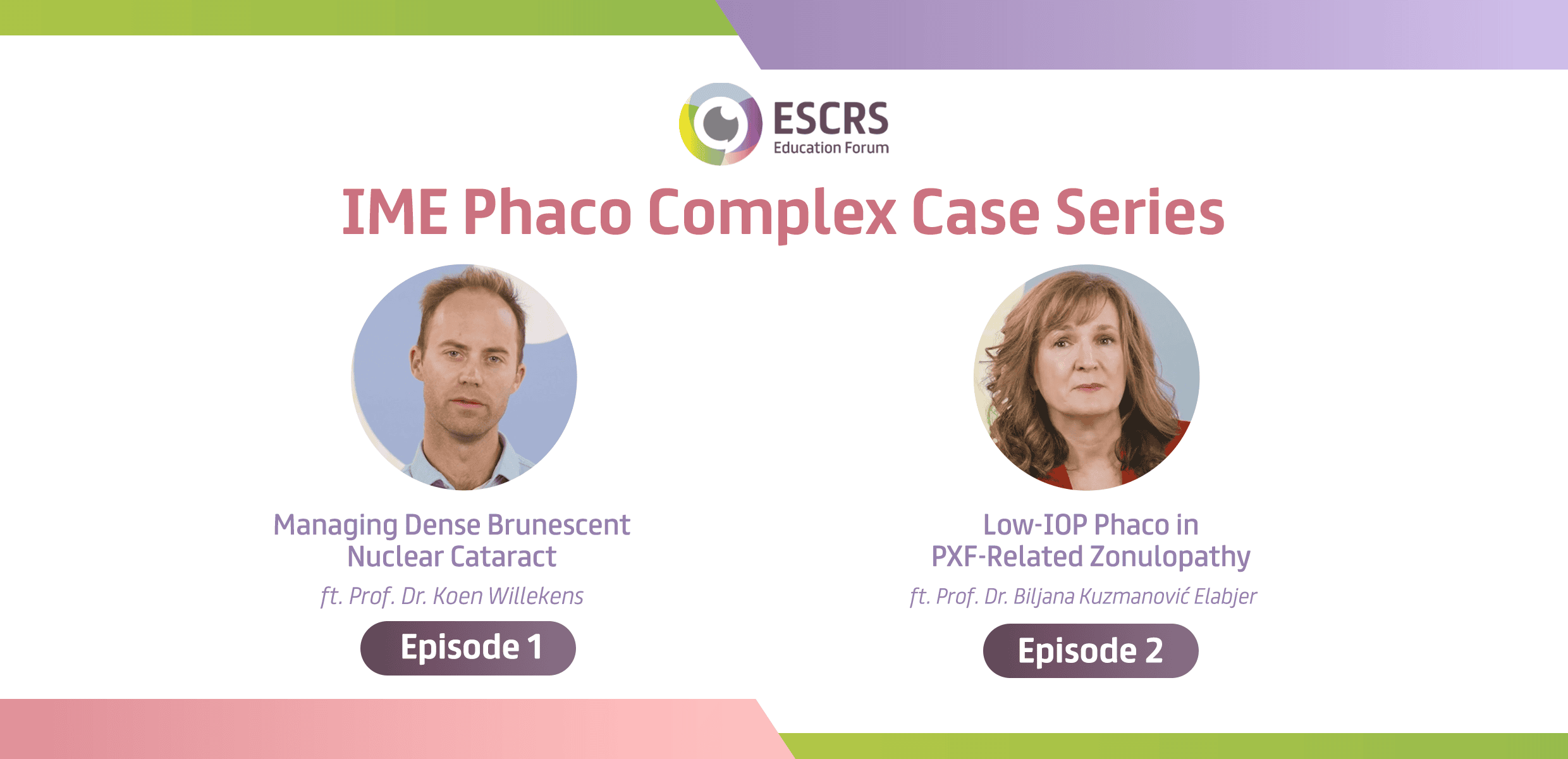 ESCRS IME Phaco Complex Case Series: Managing High-Risk Cataracts in Elderly Patients