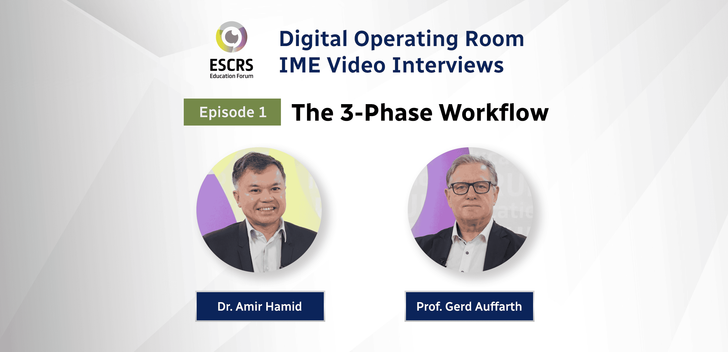 Digital OR IME Video Interview Series: The 3-Phase Workflow