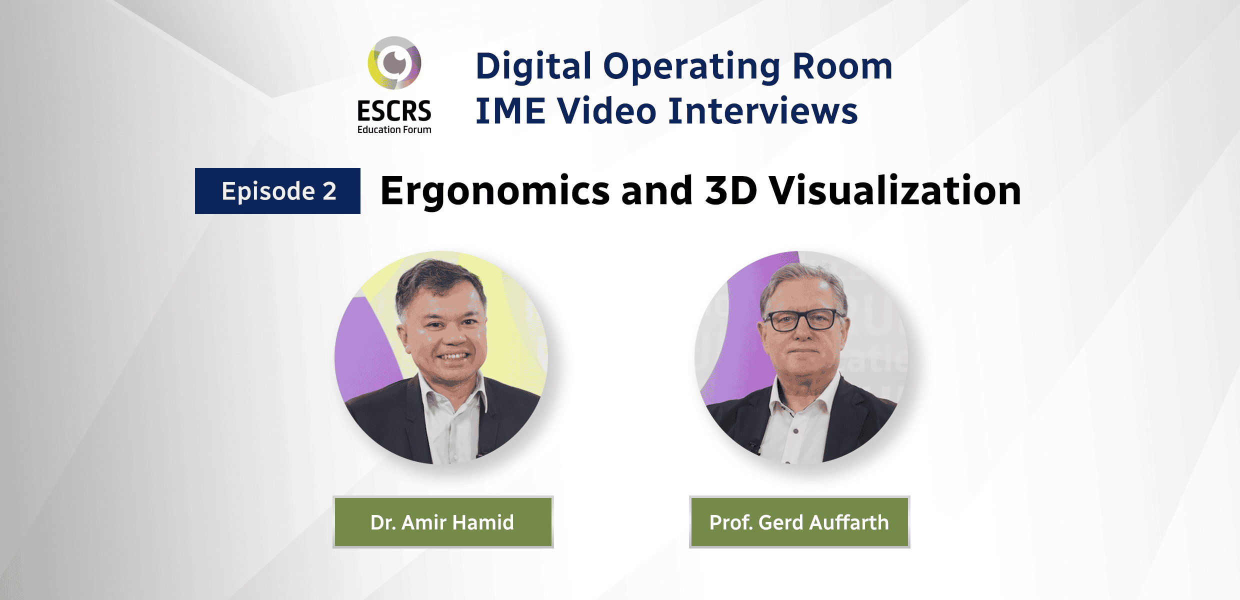 Digital OR IME Video Interview Series: Ergonomics and 3D Visualization
