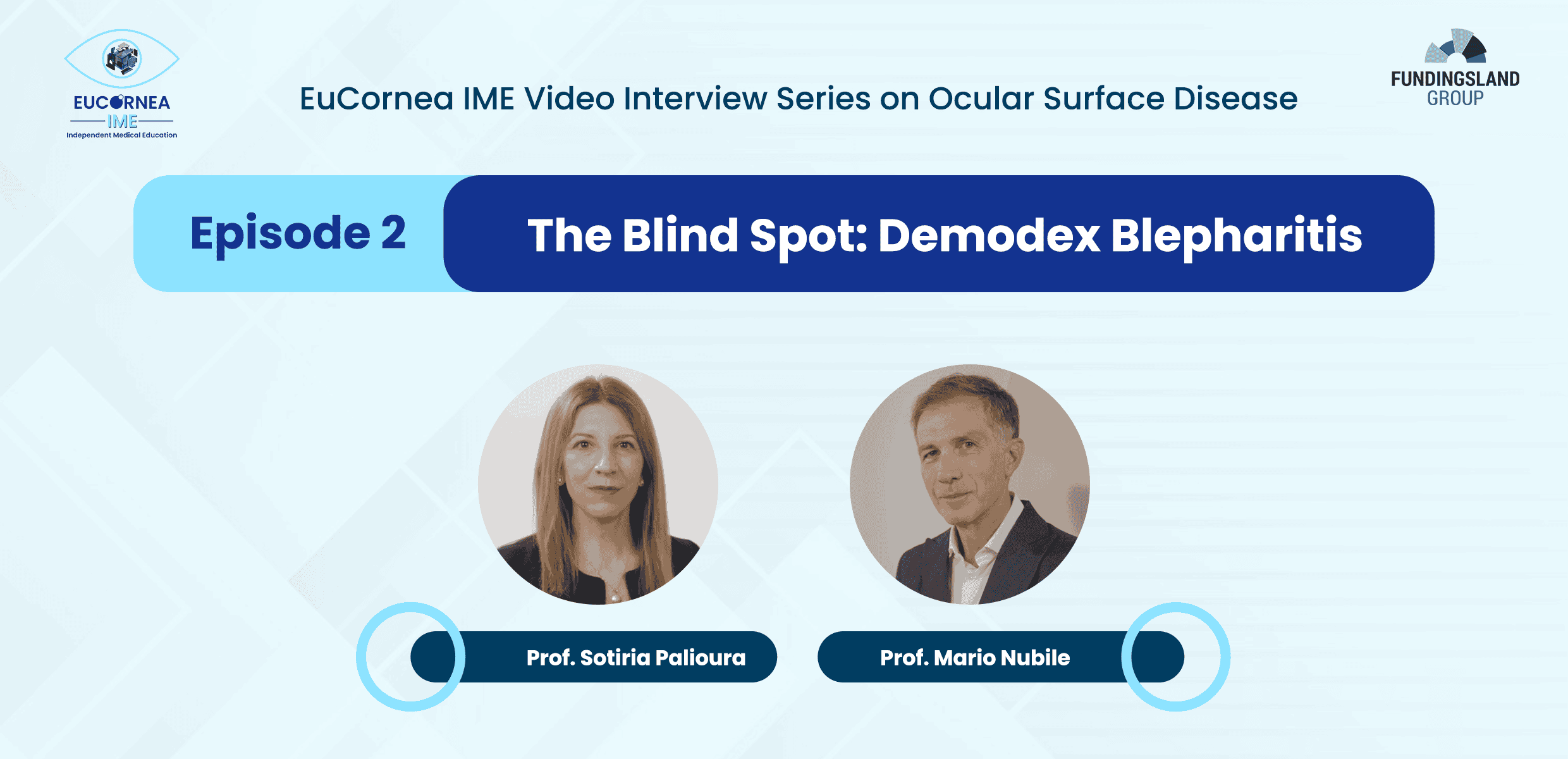 EuCornea IME Video Interview Series on OSD: The Blind Spot: Demodex Blepharitis
