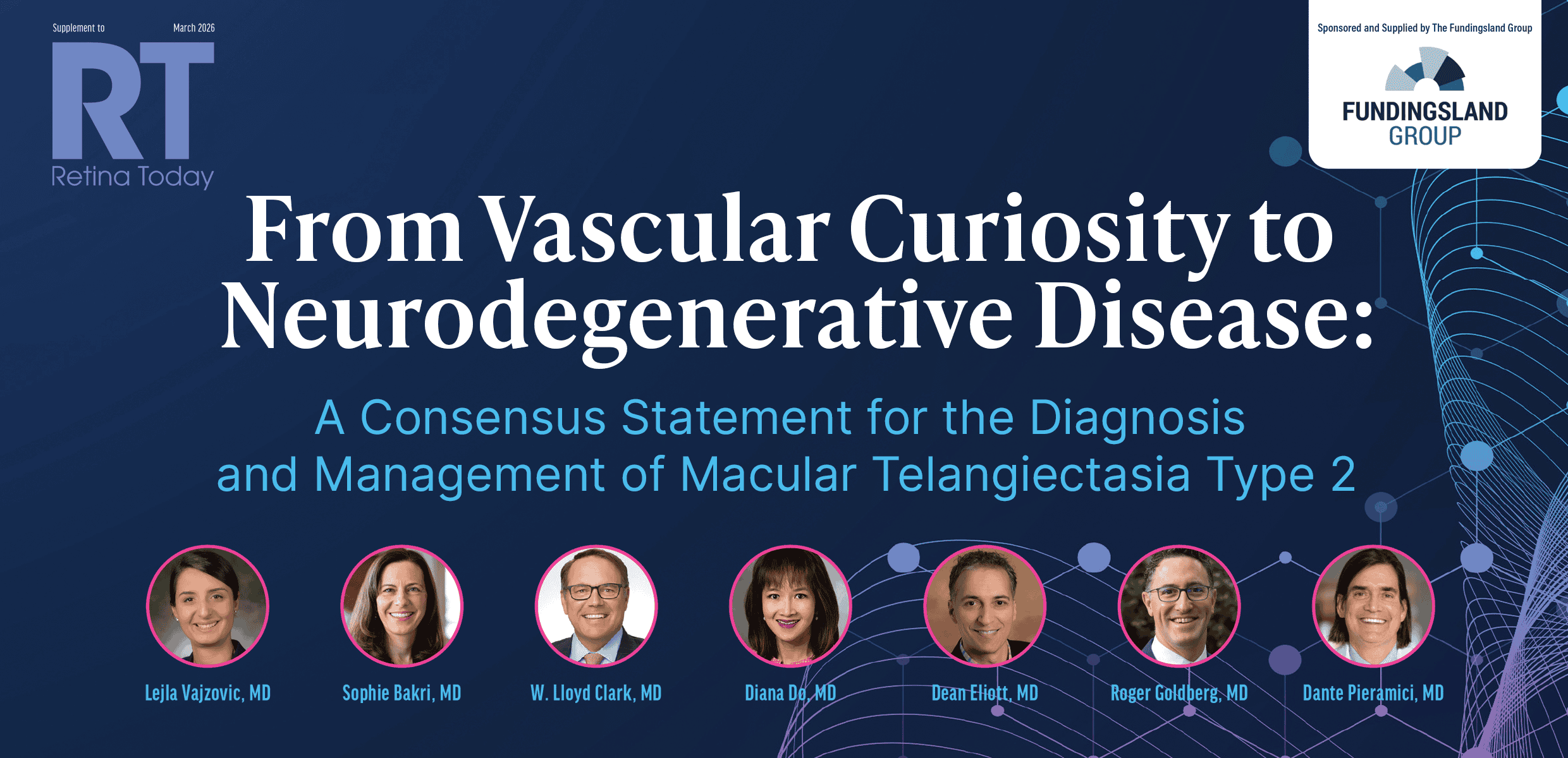 From Vascular Curiosity to Neurodegenerative Disease: A Consensus Statement for the Diagnosis and Management of Macular Telangiectasia Type 2