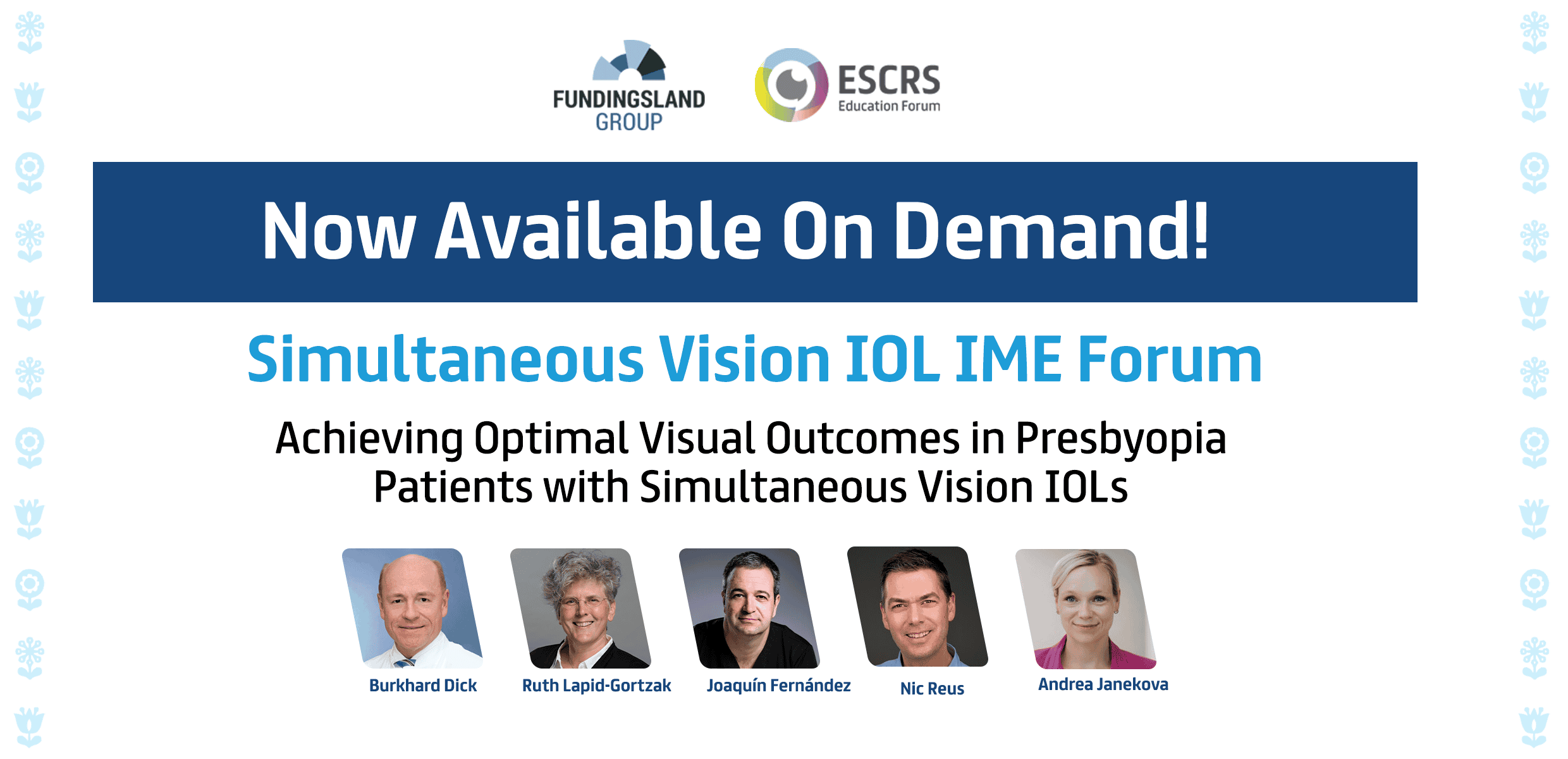 TFG at ESCRS Winter Meeting: Watch the Simultaneous Vision IOL IME Forum On Demand