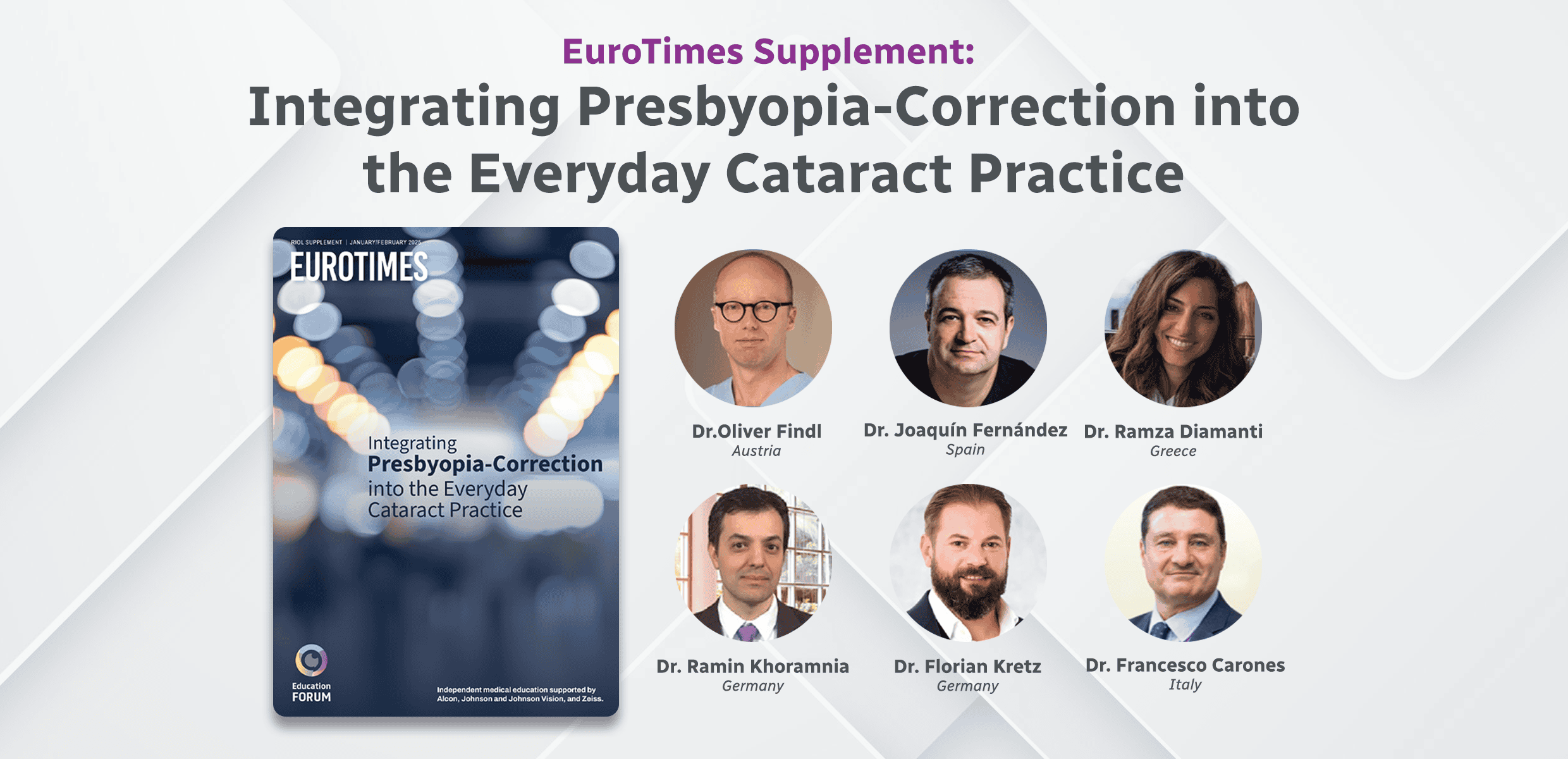 EuroTimes Supplement: Integrating Presbyopia-Correction into the Everyday Cataract Practice