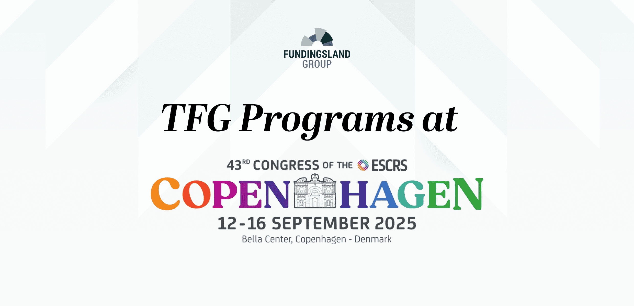The Fundingsland Group is Coming to Copenhagen for the 43rd ESCRS Congress!