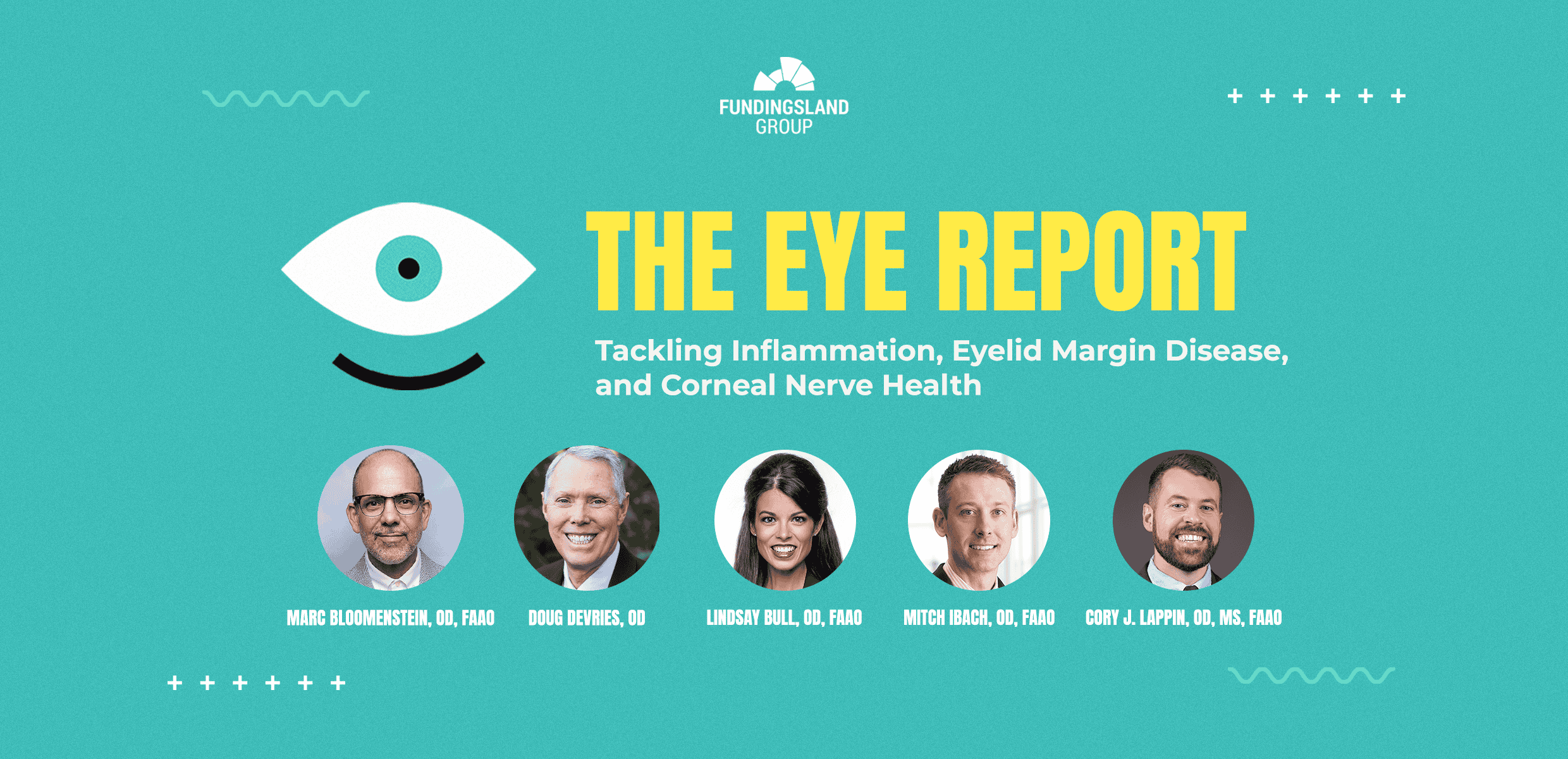 The Eye Report: Now Available On-Demand